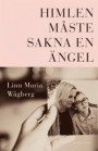 Himlen måste sakna en ängel