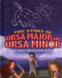 The Story of Ursa Major and Ursa Minor: A Roman Constellation Myth (Night Sky Stories)