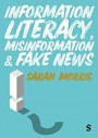 Information Literacy, Misinformation and Fake News