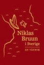 Niklas Bruun i Sverige. En vänbok