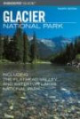 Insiders' Guide to Glacier National Park, 4th: Including the Flathead Valley and Waterton Lakes National Park (Insiders' Guide Series)