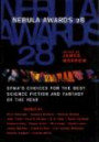 Nebula Awards 28: Sfwa's Choices for the Best Science Fiction and Fantasy of the Year (Nebula Awards Showcase)