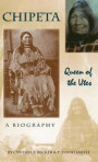 Chipeta: Queen of the Utes