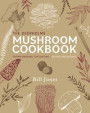 The Deerholme Mushroom Cookbook: From Foraging to Feasting; Revised and Updated