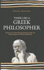 Think Like a Greek Philosopher