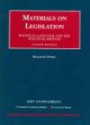 Legislation: Political Language and the Political Process, 4th Edition, 2007 Supplement (University Casebook)