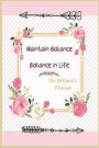 Maintain Balance in life the ultimate Planner: Project planner, weekly planning, Yearly organizer, Time Management, Business Journal