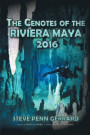 Cenotes of the Riviera Maya 2016