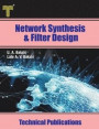 Network Synthesis and Filter Design: Network Functions, Synthesis of One and Two Port Networks, Filter Design