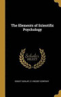 The Elements of Scientific Psychology