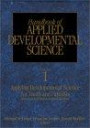 Handbook of Applied Developmental Science: Promoting Positive Child, Adolescent, and Family Development Through Research, Policies, and Programs (The SAGE Program on Applied Developmental Science)