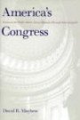 America's Congress: Actions in the Public Sphere, James Madison Through Newt Gingrich