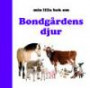 Min lilla bok om Bondgårdens djur