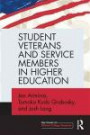 Student Veterans and Service Members in Higher Education (Key Issues on Diverse College Students)