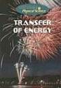 Transfer of Energy (Gareth Stevens Vital Science: Physical Science)