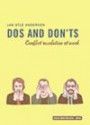 Dos and Don'ts : conflict resolution at work