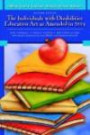 What Every Teacher Should Know About The Individuals with Disabilities Education Act as Amended in 2004 (2nd Edition) (What Every Student Should Know About... (WESSKA Series))