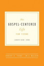 Gospel-Centered Life for Teens