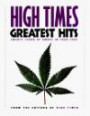 High Times Greatest Hits: Twenty Years of Smoke in Your Face