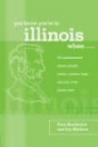 You Know You're in Illinois When... : 101 Quintessential Places, People, Events, Customs, Lingo, and Eats of the Prairie State (You Know You're In Series)