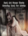 Dark Art Swear Words Coloring Book for Adults: Ghostly Figures, Zombies, Skulls, Vampires, and More. Grayscale Images...Embrace Your Dark Side