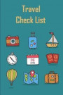 Travel Check List: Packing Lists to Do Lists Checklist Trip Planner Vacations Planning Adviser Itinerary Travel Pack List Diary Planner O