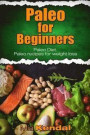Paleo for Beginners. Paleo Diet. Paleo recipes for weight loss