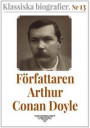 Klassiska biografier 13: Författaren Arthur Conan Doyle ? Återutgivning av memoarer från 1923