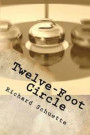 Twelve-Foot Circle: A mystery based on everyone's true story