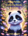 Cute Panda Coloring Book for Kids: Embark on an adorable coloring adventure with this cuddly panda coloring book for kids!