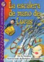 La Escalera de Mano de Lucas / Luke's Own Ladder (Lightning Readers (Spanish))