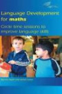 Language Development for Maths: Circle Time Sessions to Improve Communication Skills in Maths