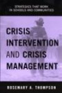 Crisis Intervention and Crisis Management: Strategies that Work in Schools and Communitie