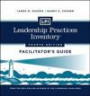 LPI: Leadership Practices Inventory Facilitator's Guide Set (J-B Leadership Challenge: Kouzes/Posner)
