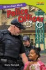 All in a Day's Work: Police Officer (Time for Kids Nonfiction Readers)