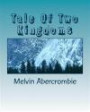 Tale Of Two Kingdoms: The Truth about Jesus(Yeshua)The Messiah (Lucifer First Born Son(Sun)) (Volume 1)