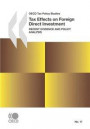 OECD Tax Policy Studies Tax Effects on Foreign Direct Investment Recent Evidence and Policy Analysis