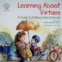 Learning about Virtues: A Guide to Making Good Choices (Elf-Help Books for Kids)