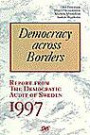 Democracy across Borders. Report from The Democratic Audit of Sweden