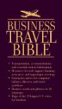 Business Travel Bible: Must Have Phone Numbers, Business Resources, Maps & Emergency Information