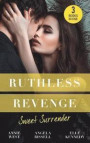 Ruthless Revenge: Sweet Surrender: Seducing His Enemys Daughter/Surrendering to the Vengeful Italian/Soldier Under Siege