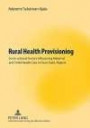 Rural Health Provisioning: Socio-cultural Factors Influencing Maternal and Child Health Care in Osun State, Nigeria