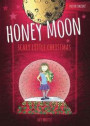 The Enchanted World Of Honey Moon A Scary Little Christmas