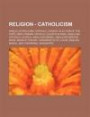 Religion - Catholicism: Anglo-Catholicism, Catholic Church, Election of the Pope, Mary, Roman Catholic Church in India, Anglican Catholic Chur