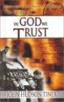The Story of In God We Trust (Discovering Our Nation's Heritage) (Discovering Our Nation's Heritage)