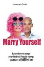 Marry yourself before you slip away: When you know something's missing but don't know how to find it