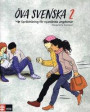 Öva svenska 2 : Språkträning för nyanlända ungdomar