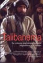 Talibanerna - De militanta islamistiska krafterna i Afghanistan och världen