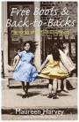 Free Boots &; Back to Backs - Memories of a 1950's Childhood