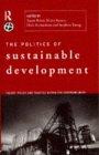 The Politics of Sustainable Development: Theory, Policy, and Practice within the European Union (Global Environmental Change Series)